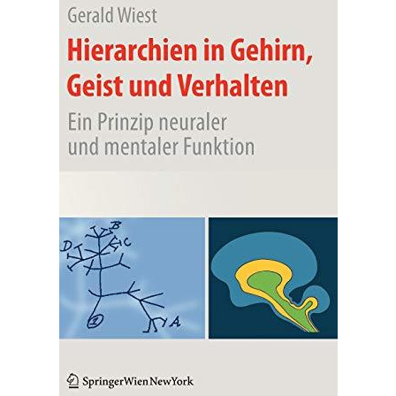 Hierarchien in Gehirn, Geist und Verhalten: Ein Prinzip neuraler und mentaler Fu [Hardcover]