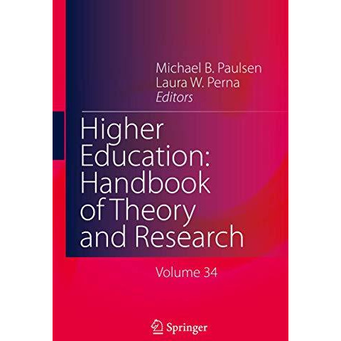 Higher Education: Handbook of Theory and Research: Volume 34 [Hardcover]