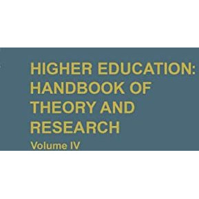 Higher Education: Handbook of Theory and Research: Volume IV [Hardcover]