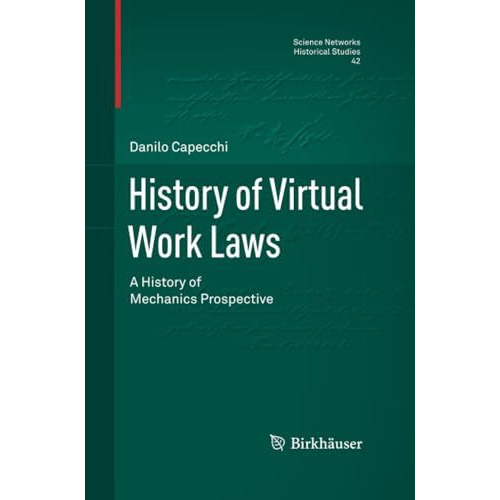 History of Virtual Work Laws: A History of Mechanics Prospective [Paperback]