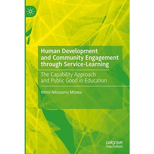 Human Development and Community Engagement through Service-Learning: The Capabil [Hardcover]