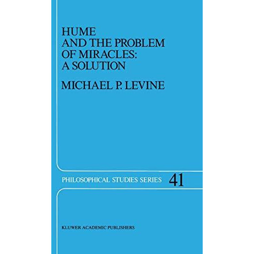 Hume and the Problem of Miracles: A Solution [Hardcover]