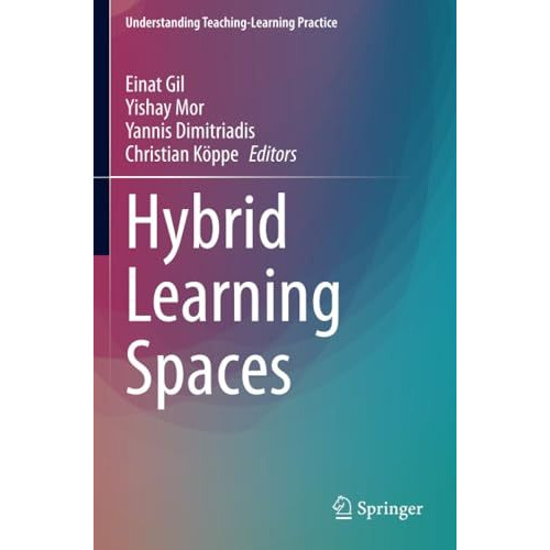 Hybrid Learning Spaces [Paperback]