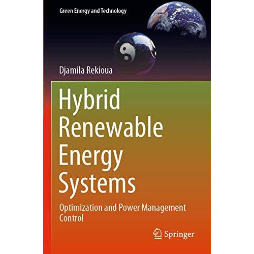 Hybrid Renewable Energy Systems: Optimization and Power Management Control [Paperback]