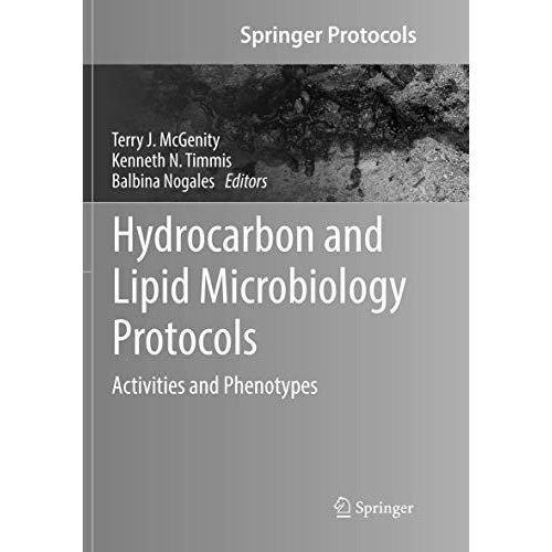 Hydrocarbon and Lipid Microbiology Protocols: Activities and Phenotypes [Paperback]