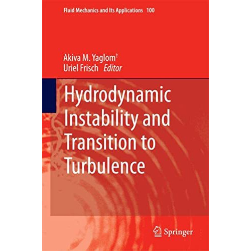 Hydrodynamic Instability and Transition to Turbulence [Hardcover]