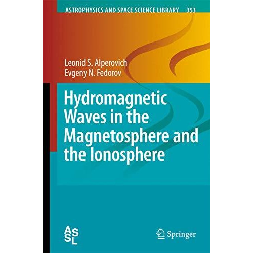 Hydromagnetic Waves in the Magnetosphere and the Ionosphere [Hardcover]