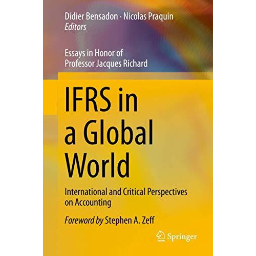 IFRS in a Global World: International and Critical Perspectives on Accounting [Hardcover]