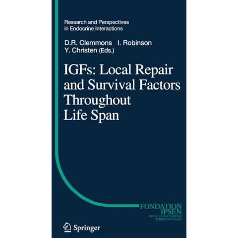 IGFs:Local Repair and Survival Factors Throughout Life Span [Paperback]