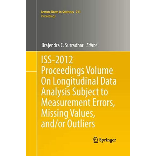 ISS-2012 Proceedings Volume On Longitudinal Data Analysis Subject to Measurement [Paperback]