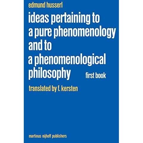 Ideas Pertaining to a Pure Phenomenology and to a Phenomenological Philosophy: F [Paperback]