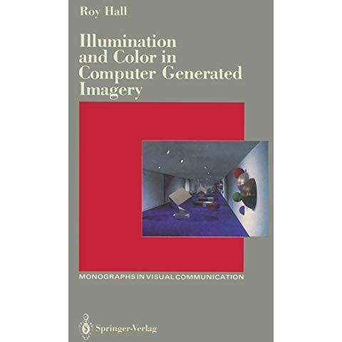 Illumination and Color in Computer Generated Imagery [Paperback]