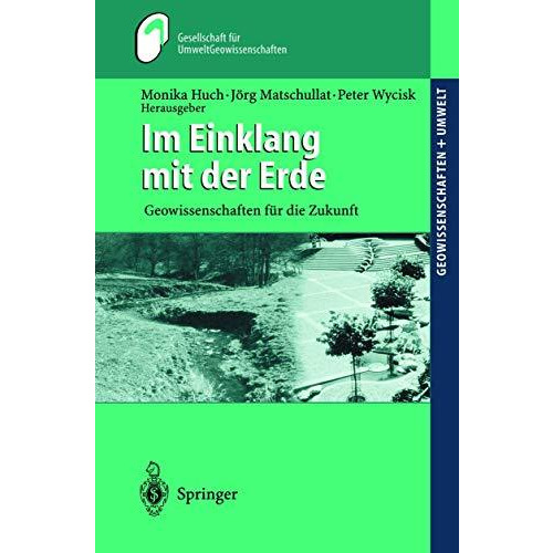 Im Einklang mit der Erde: Geowissenschaften f?r die Zukunft [Paperback]