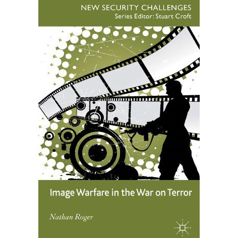 Image Warfare in the War on Terror [Hardcover]