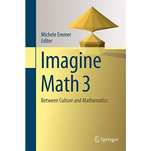 Imagine Math 3: Between Culture and Mathematics [Hardcover]