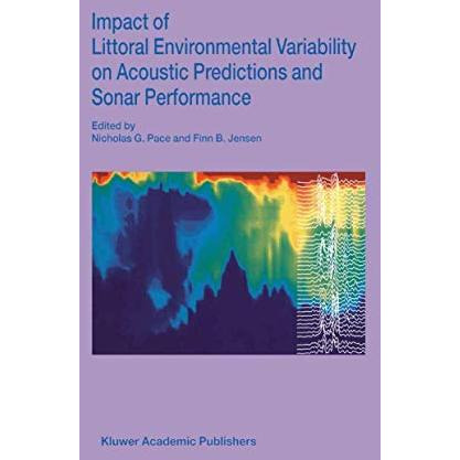 Impact of Littoral Environmental Variability on Acoustic Predictions and Sonar P [Paperback]