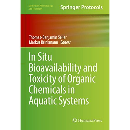 In Situ Bioavailability and Toxicity of Organic Chemicals in Aquatic Systems [Hardcover]