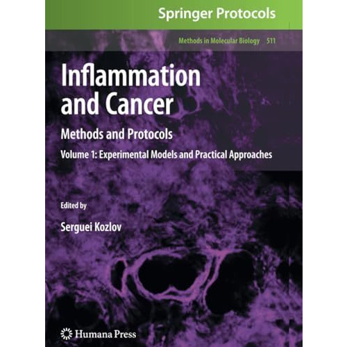 Inflammation and Cancer: Methods and Protocols: Volume 1, Experimental Models an [Paperback]