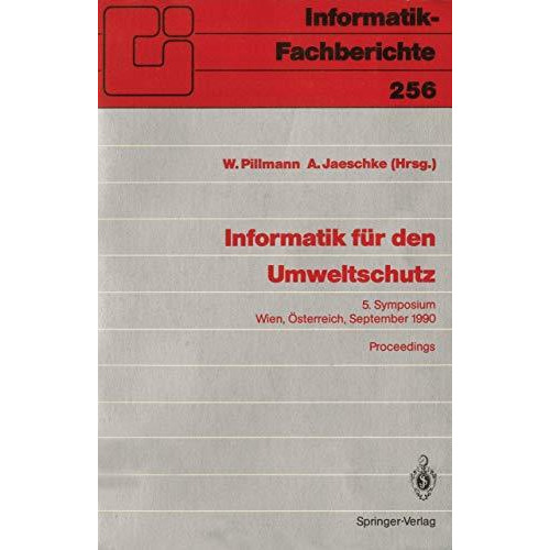 Informatik f?r den Umweltschutz: 5. Symposium Wien, ?sterreich, 19.21. Septembe [Paperback]