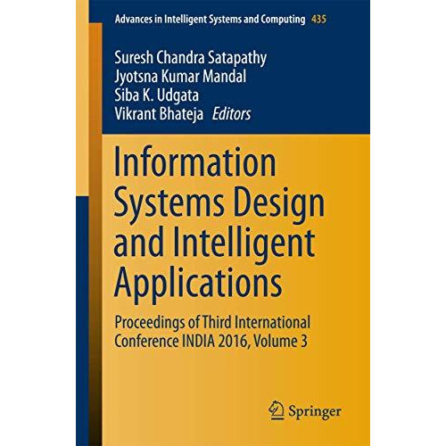 Information Systems Design and Intelligent Applications: Proceedings of Third In [Paperback]