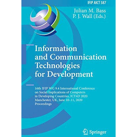 Information and Communication Technologies for Development: 16th IFIP WG 9.4 Int [Paperback]