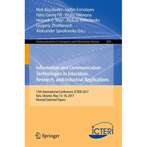 Information and Communication Technologies in Education, Research, and Industria [Paperback]