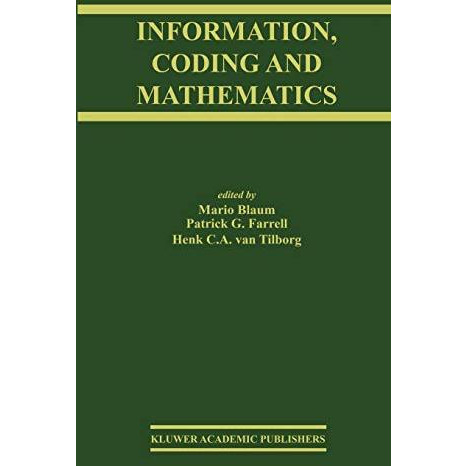 Information, Coding and Mathematics: Proceedings of Workshop honoring Prof. Bob  [Hardcover]