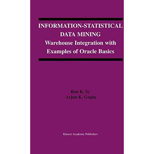 Information-Statistical Data Mining: Warehouse Integration with Examples of Orac [Hardcover]