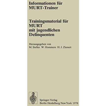 Informationen f?r MURT-Trainer: Trainingsmaterial f?r MURT mit jugendlichen Deli [Paperback]