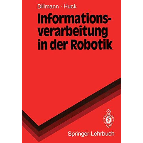 Informationsverarbeitung in der Robotik [Paperback]