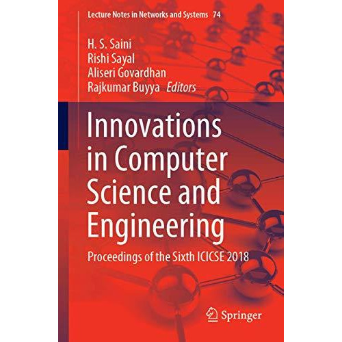 Innovations in Computer Science and Engineering: Proceedings of the Sixth ICICSE [Paperback]