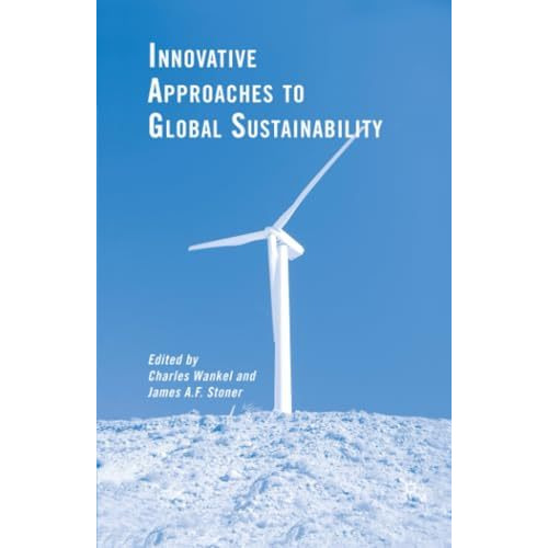 Innovative Approaches to Global Sustainability [Paperback]