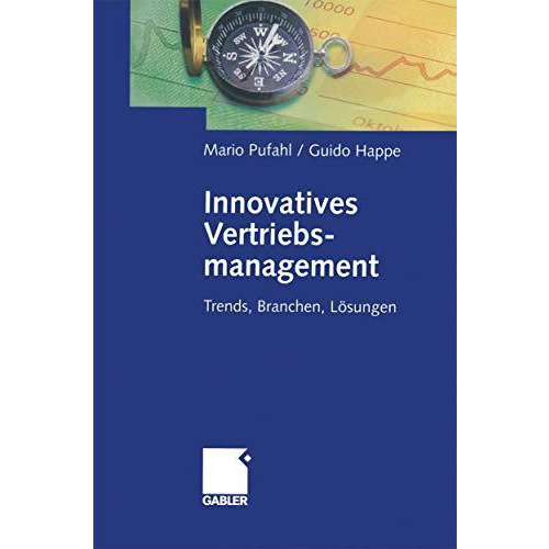 Innovatives Vertriebsmanagement: Trends, Branchen, L?sungen [Paperback]