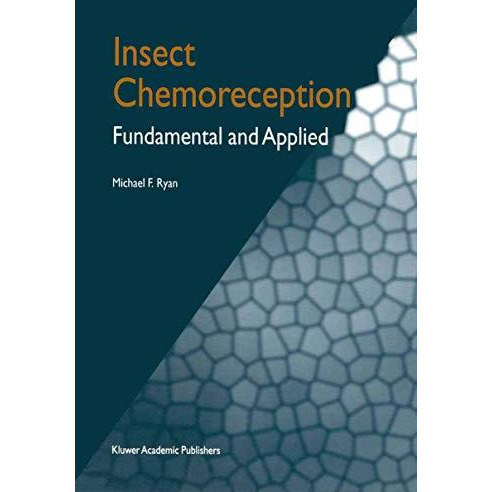 Insect Chemoreception: Fundamental and Applied [Paperback]