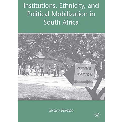 Institutions, Ethnicity, and Political Mobilization in South Africa [Hardcover]