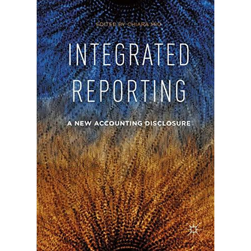 Integrated Reporting: A New Accounting Disclosure [Hardcover]