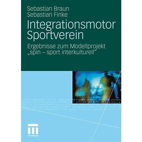 Integrationsmotor Sportverein: Ergebnisse zum Modellprojekt  spin - sport interk [Paperback]