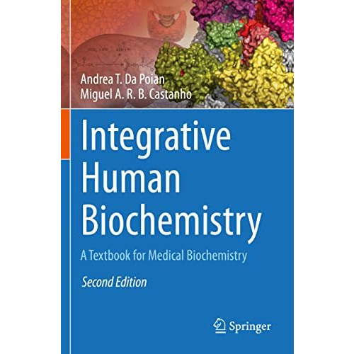 Integrative Human Biochemistry: A Textbook for Medical Biochemistry [Paperback]