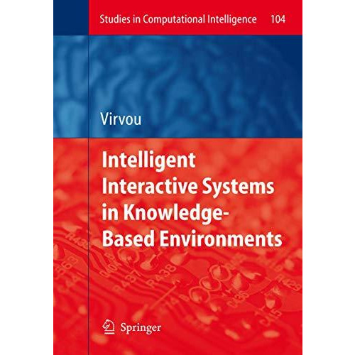 Intelligent Interactive Systems in Knowledge-Based Environments [Paperback]