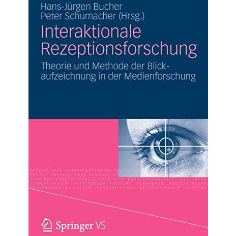 Interaktionale Rezeptionsforschung: Theorie und Methode der Blickaufzeichnung in [Paperback]