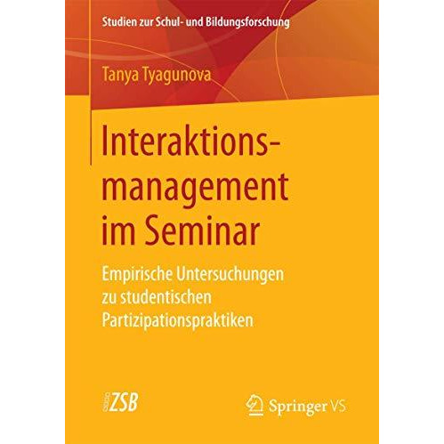 Interaktionsmanagement im Seminar: Empirische Untersuchungen zu studentischen Pa [Paperback]