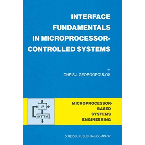 Interface Fundamentals in Microprocessor-Controlled Systems [Hardcover]