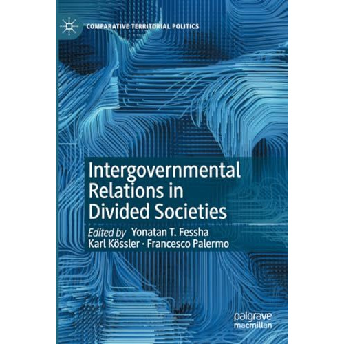 Intergovernmental Relations in Divided Societies [Paperback]