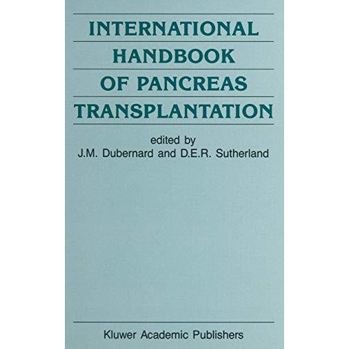 International Handbook of Pancreas Transplantation [Paperback]