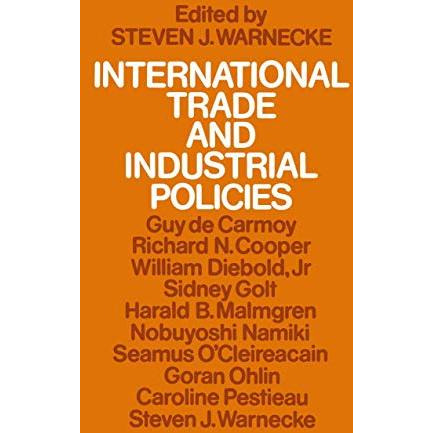 International Trade and Industrial Policies: Government Intervention and an Open [Paperback]