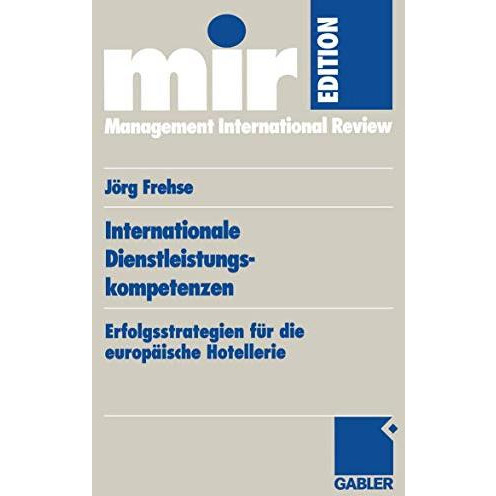 Internationale Dienstleistungskompetenzen: Erfolgsstrategien f?r die europ?ische [Paperback]