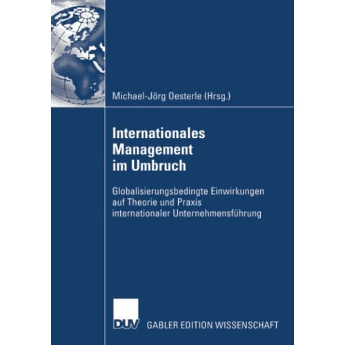 Internationales Management im Umbruch: Globalisierungsbedingte Einwirkungen auf  [Paperback]