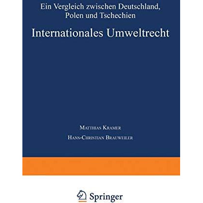 Internationales Umweltrecht: Ein Vergleich zwischen Deutschland, Polen und Tsche [Paperback]