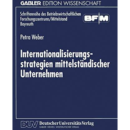 Internationalisierungsstrategien mittelst?ndischer Unternehmen [Paperback]