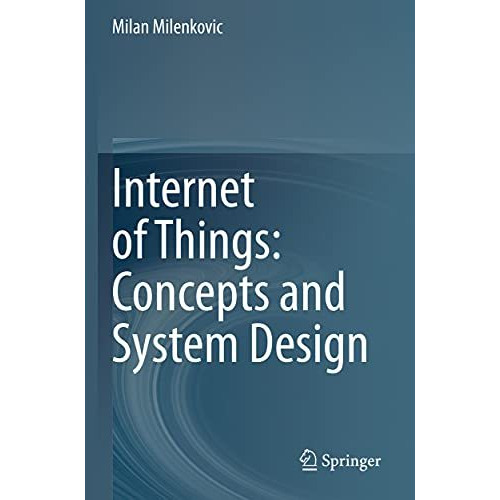 Internet of Things: Concepts and System Design [Paperback]